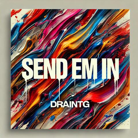 Send Em In