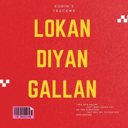 Lokan Diyan Gallan