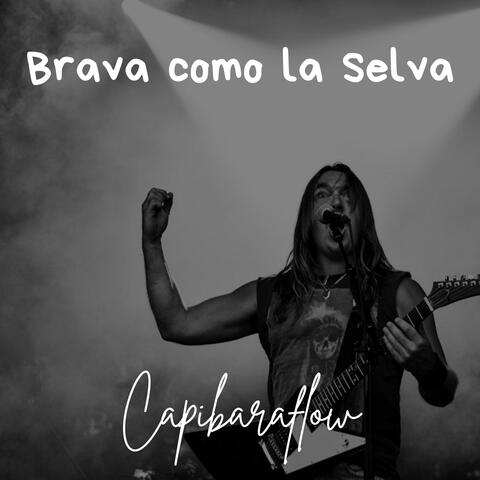 Brava como la Selva