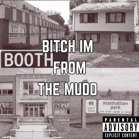 Bitch I'm From The Mudd
