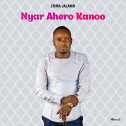 Nyar Ahero Kanoo