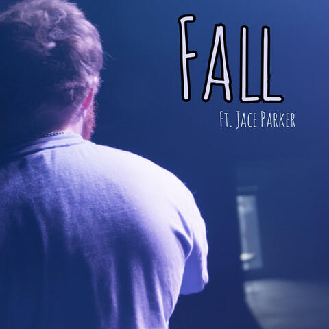Fall (feat. Jace Parker)
