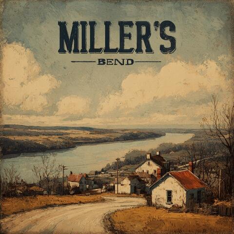 Miller's Bend