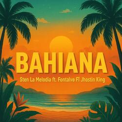 Bahianaa (feat. sten la Melodia, Fontalvo & Jhostin King)