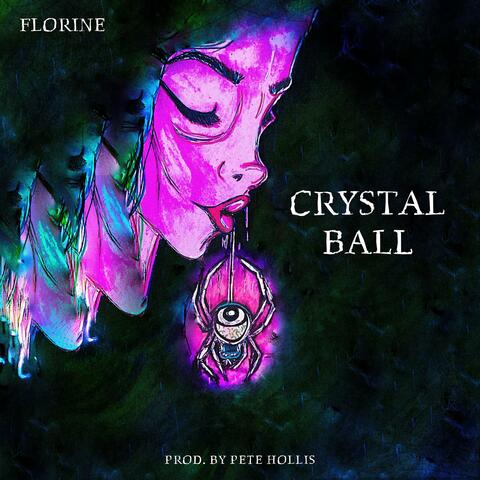 Crystal Ball (feat. Florine)