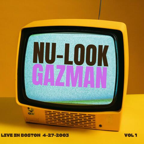 nu look " Gazman live boston 2003 "