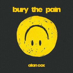 Bury the Pain
