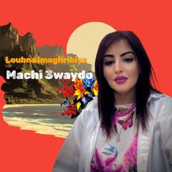 Loubna lmaghribiya machi 3waydo