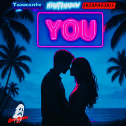 YOU (feat. Tennants & Erzapho3nix)