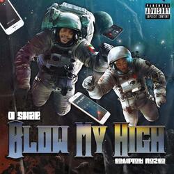Blow My High (feat. Compton Ro2co)