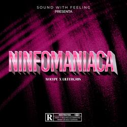 NINFOMANIACA (feat. Lilfercris)