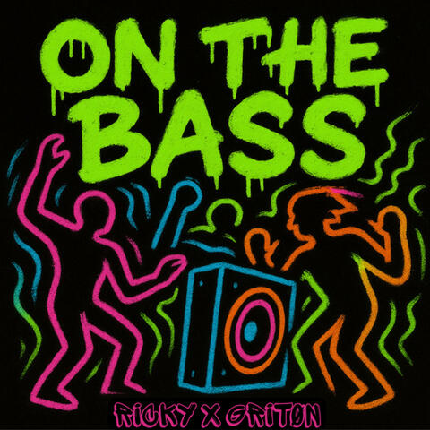 On the bass (feat. Ricky Bennett)