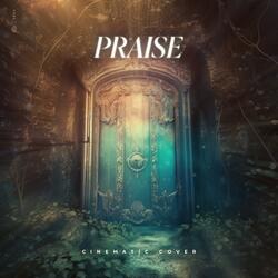 Praise (feat. Jayden McGraw) (Cinematic Version)