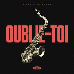 Oublie-toi (feat. Rayan Sax)