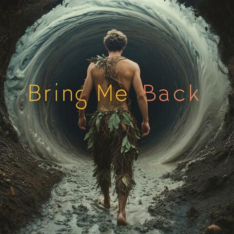 Bring Me Back
