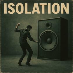 Isolation