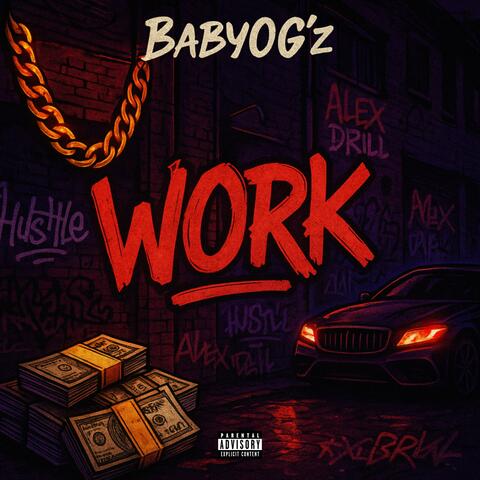 WORK (feat. StonerKeed, BigSpazz & DoggyDee)