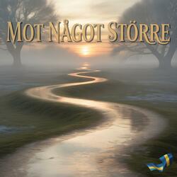 Mot något större