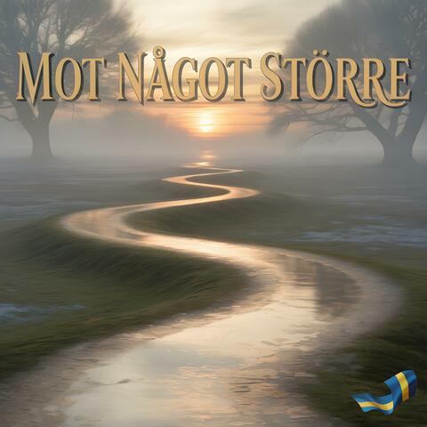 Mot Något Större