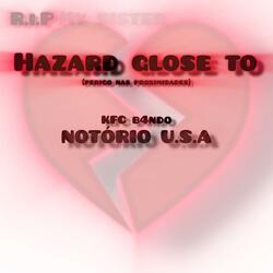 Notório USA - hazard close to