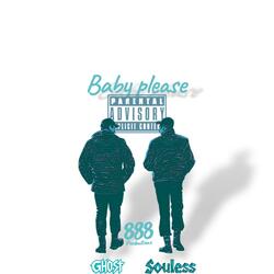 Baby please (feat. Souless)