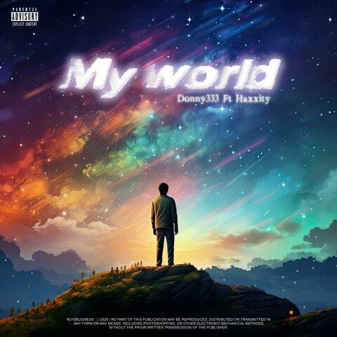 My world (feat. Haxxity)