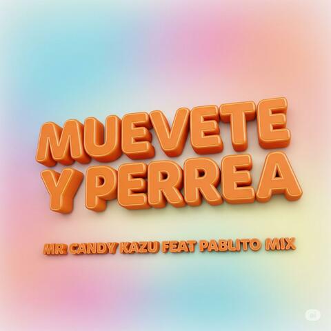 Muevete y Perrea