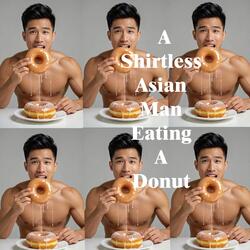 A Shirtless Asian Man Eating A Donut