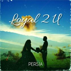 Loyal 2 U
