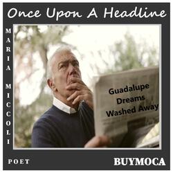 Guadalupe Dreams Washed Away (V. 18)