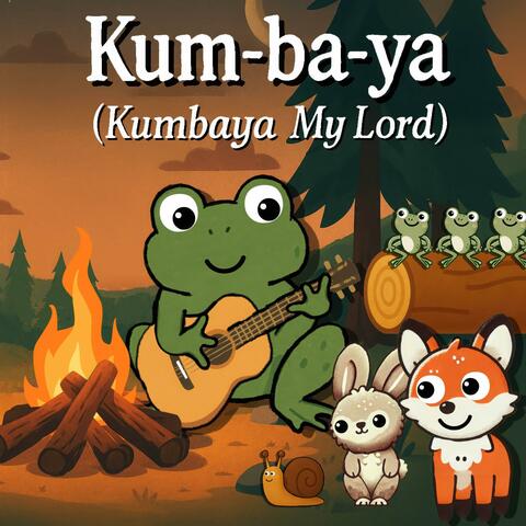 Kum-Ba-Ya (Kumbaya My Lord)