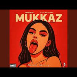 Mukkaz (feat. Butch Boi)