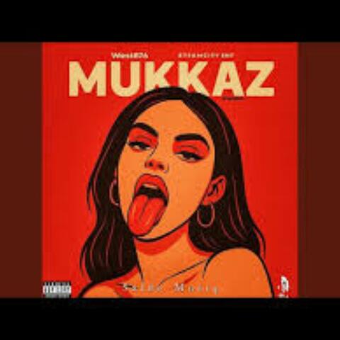 Mukkaz (feat. Butch Boi)