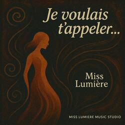 Je voulais t’appeler…