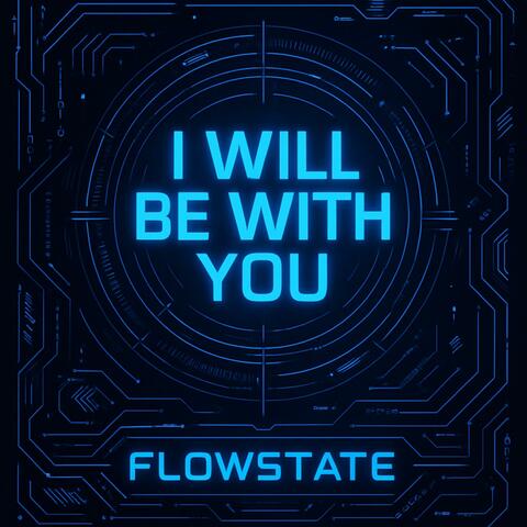 I will be with you