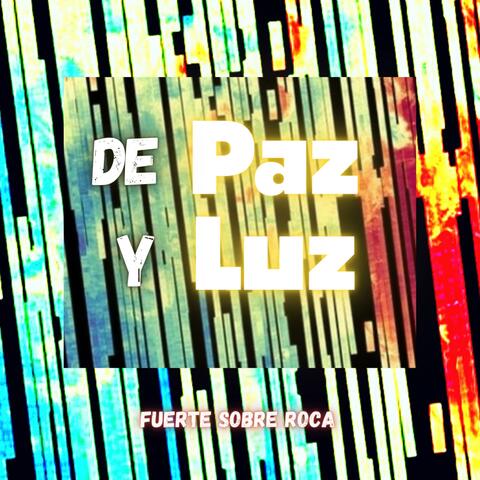 De Paz y Luz