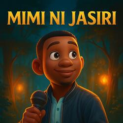 MIMI NI JASIRI(Affirmation) (feat. Lucas Mgode)