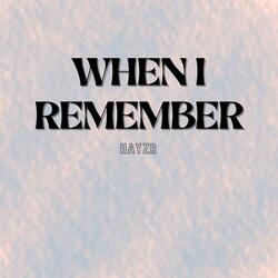 When I Remember