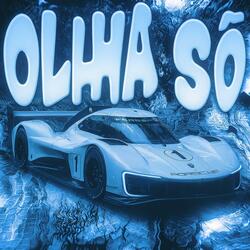 OLHA SÓ - Sped Up