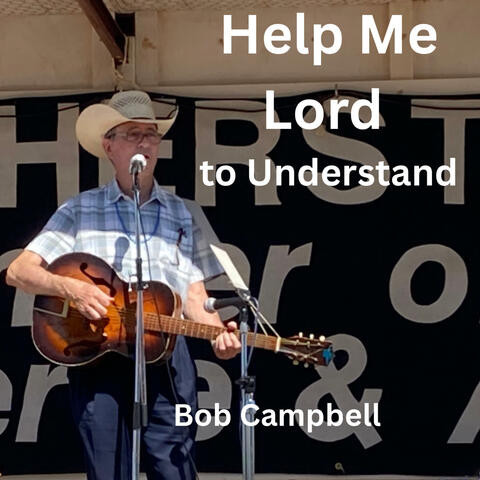 Help Me Lord to Understand