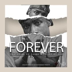Forever (feat. OD Quake & Talley of 300)