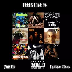 Feels Like 96 (feat. Fredro Starr)