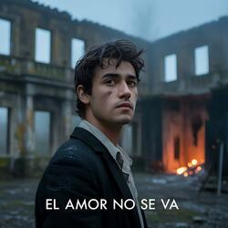 El Amor No Se Va
