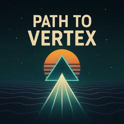 Path to Vertex