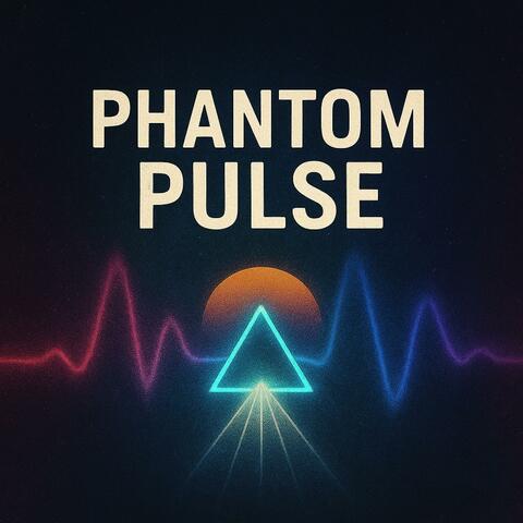 Phantom Pulse