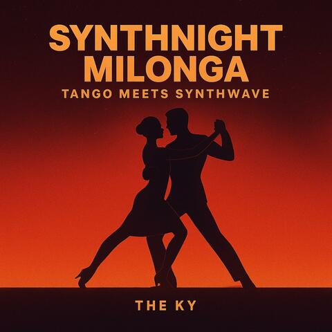 SYNTHNIGHT MILONGA (Tango Meets Synthwave)