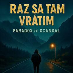 Raz sa Tam Vrátim (feat. Scandal)