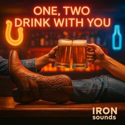 One, Two, Drink with... You too