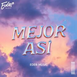 Mejor Asi