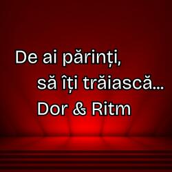 De ai părinți, să îți trăiască...